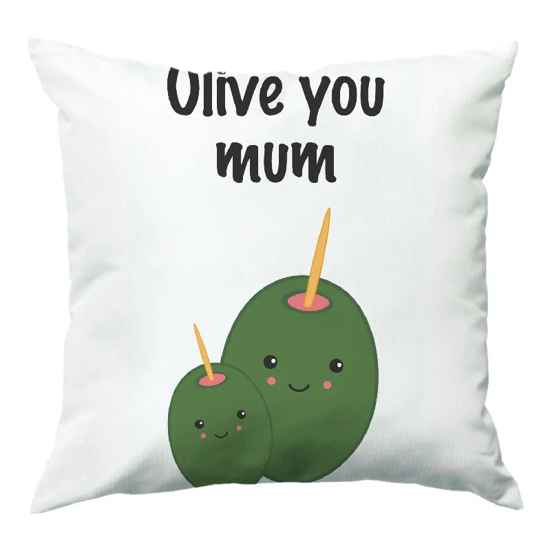 Limited Quantity Olive You - Mothers Day Cushion
