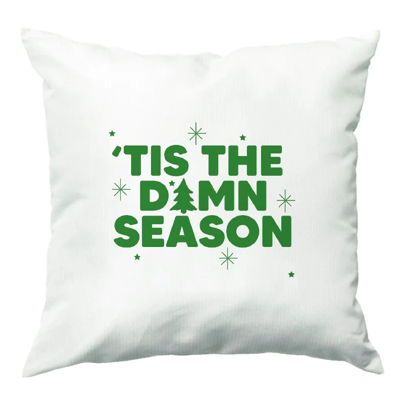 Seasonal Sale Tis The Damn Season - Christmas Songs Cushion
