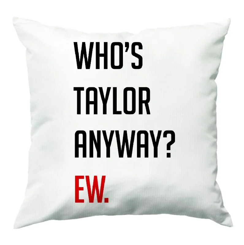 Final Markdown Who's Taylor Anyways? Cushion