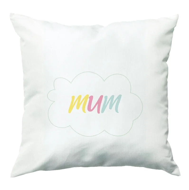 Don’t Miss Out Clouds - Mothers Day Cushion