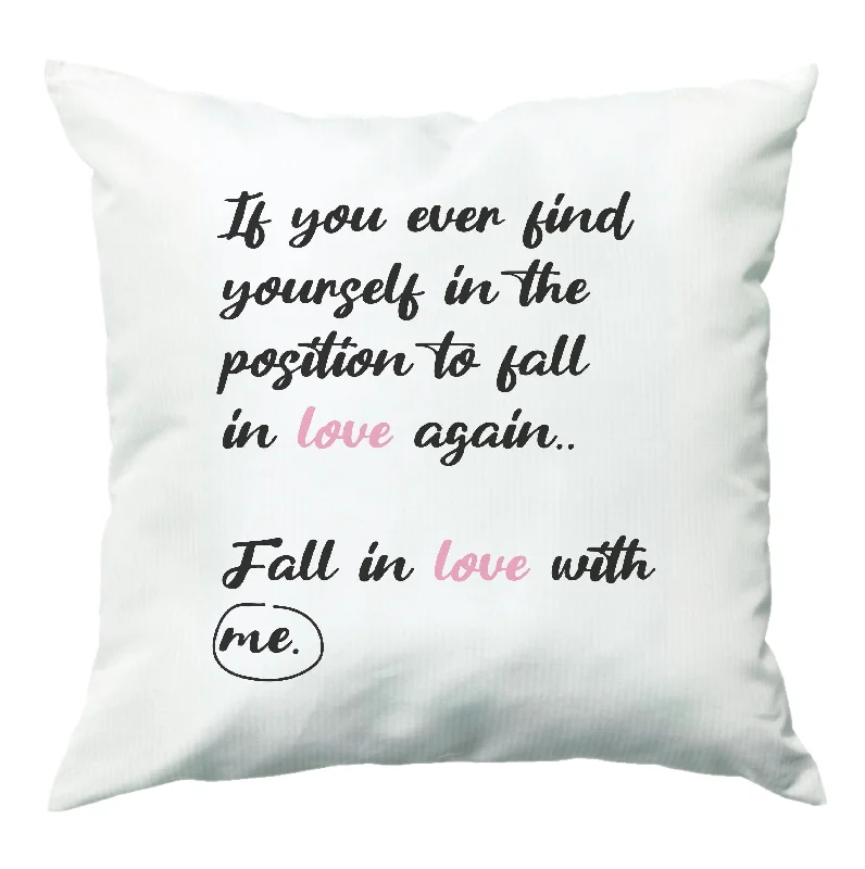 Special Offer Fall In Love With Me Cushion