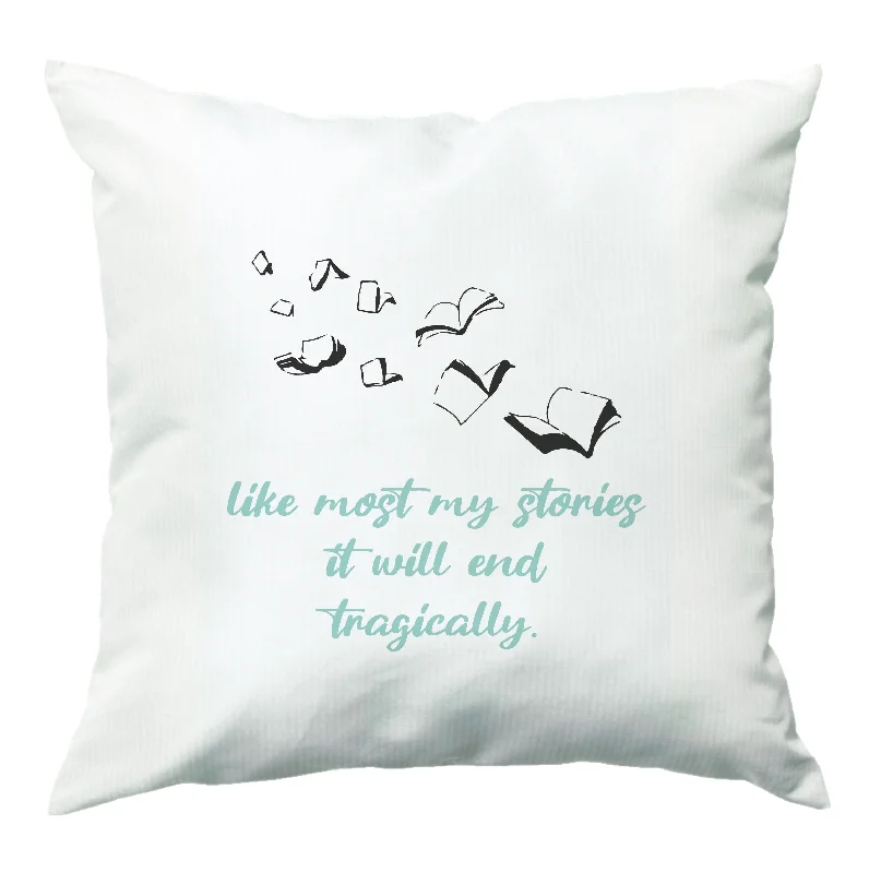 Limited Stock Like Most My Stories Cushion