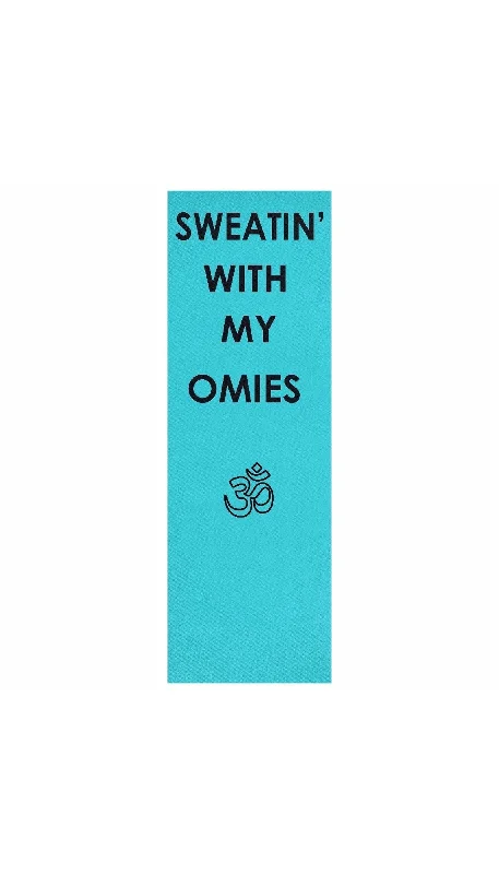 While Supplies Last Sweatin' With My Omies Yoga Mat