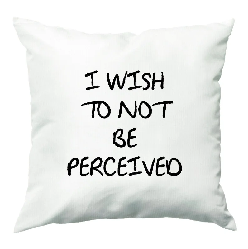 Price Meltdown I Wish To Not Be Perceived Cushion