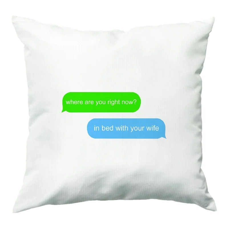Online Only Where Are You Right Now? Cushion