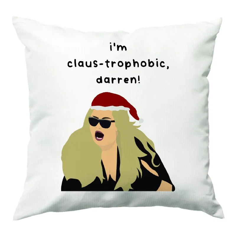 Huge Savings I'm Claus-trophobic Darren - Christmas Cushion