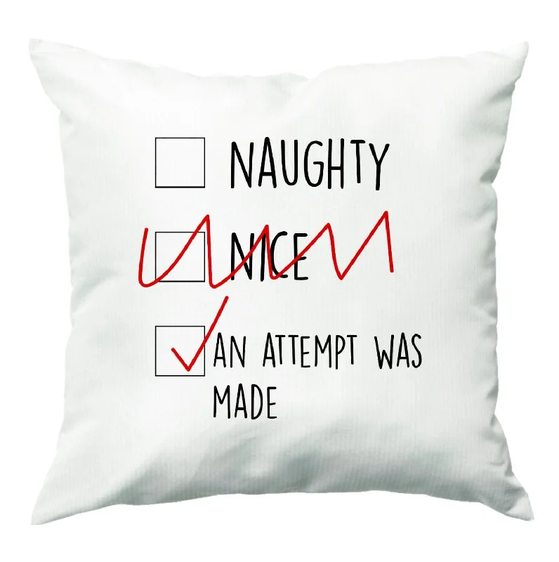Best Seller An Attempt Was Made - Naughty Or Nice  Cushion