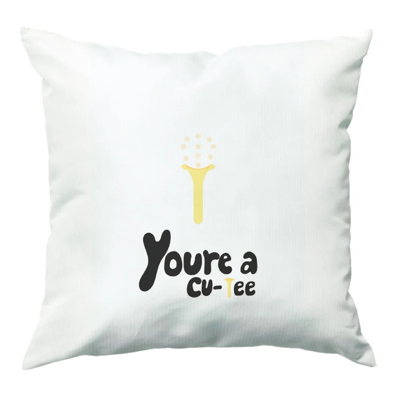 Extra Discounts You're a cu-tee - Golf Cushion