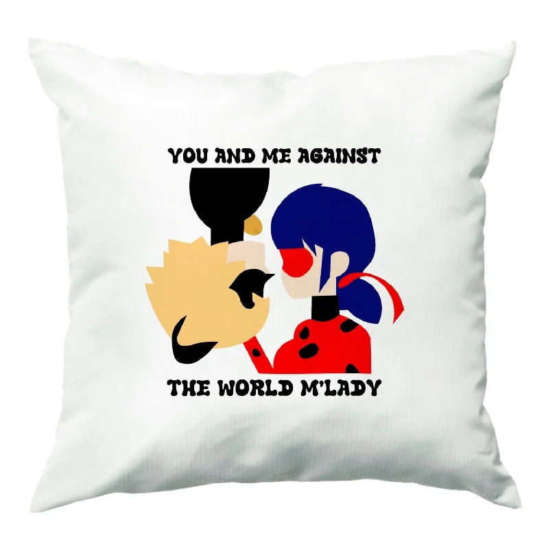 Savings Alert You And Me Against The World M'lady Cushion